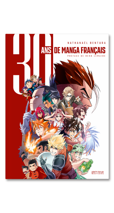 30 ans de manga français - Pix'n Love Editions
