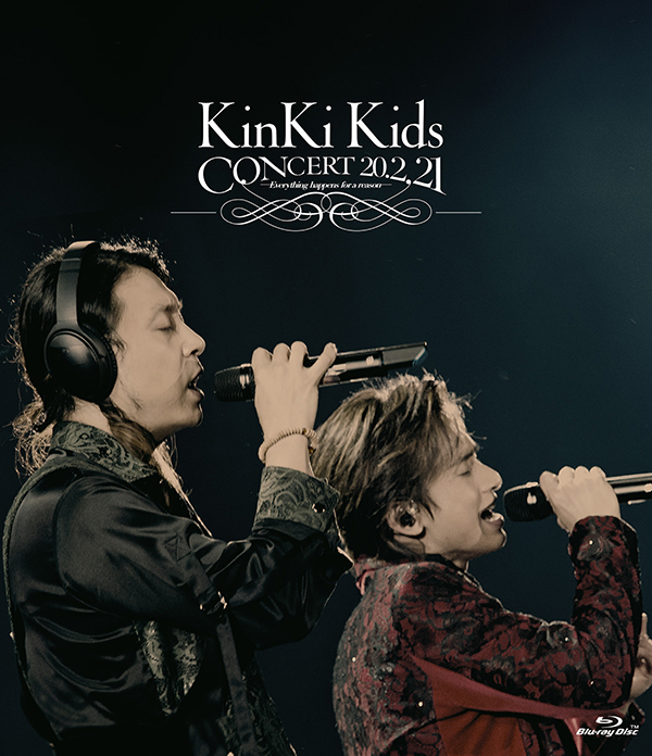 KinKi Kids CONCERT 20.2.21 -Everything happens for a reason