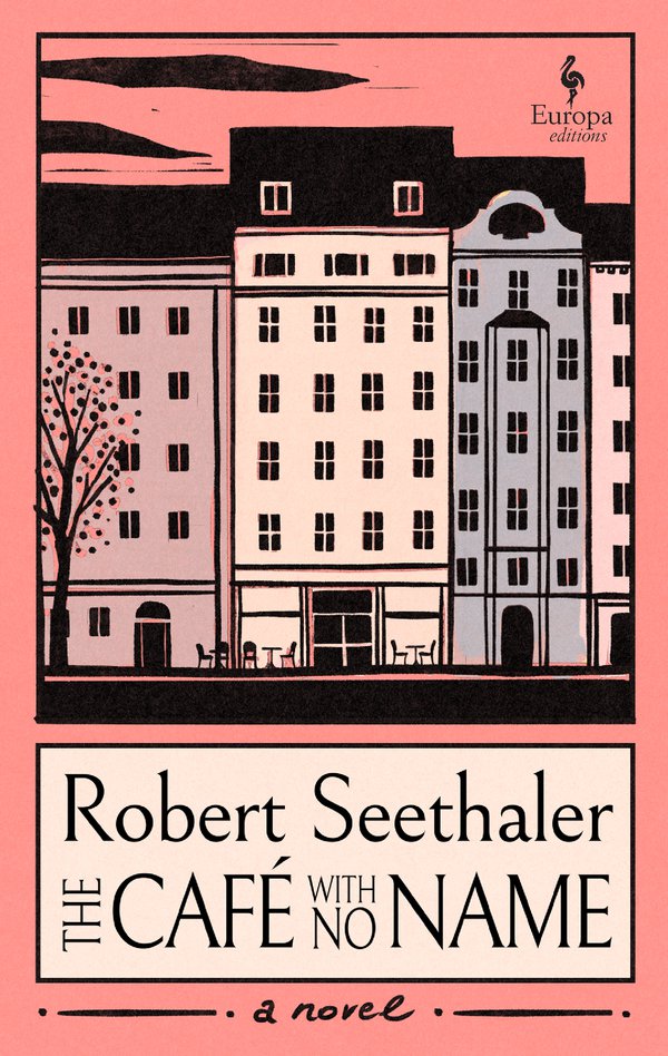 The Café with No Name - Robert Seethaler