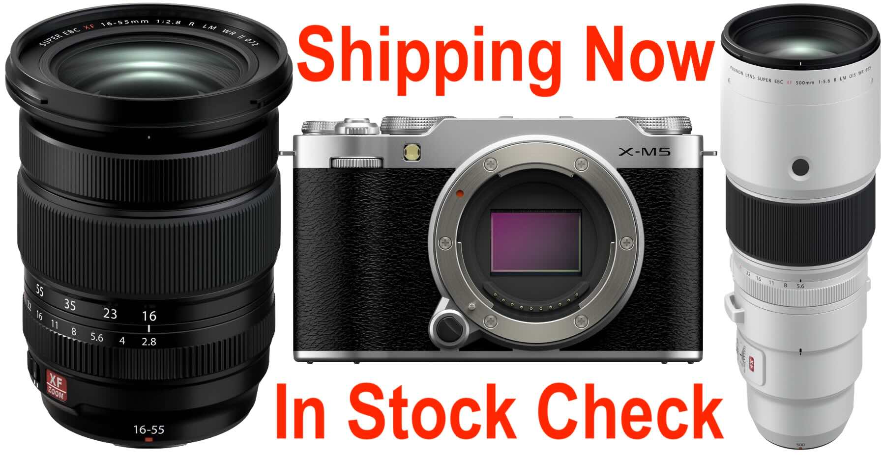 Shipping Started for Fujifilm X-M5, XF16-55mmF2.8 and XF500mmF5.6
