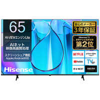 ハイセンス 液晶テレビ E6Nシリーズ [ 65V型 / 4Kチューナー内蔵