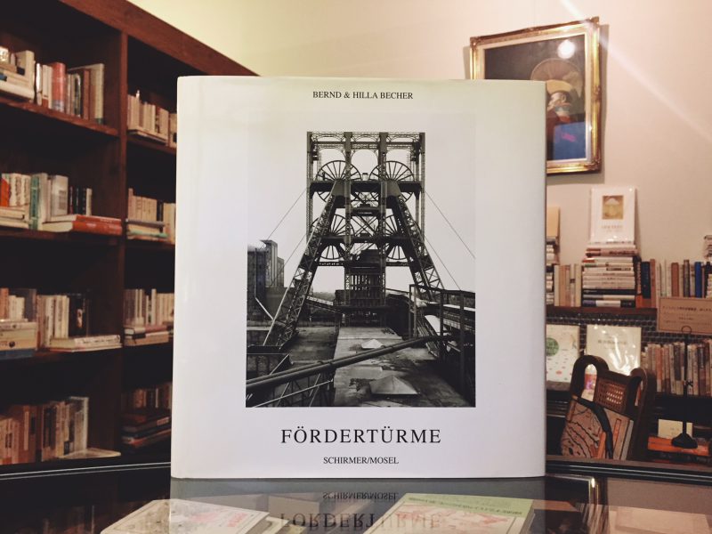ベルント＆ヒラ・ベッヒャー写真集 BERND & HILLA BECHER: FÖRDERTÜRME