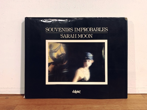サラ・ムーン写真集 SARAH MOON: SOUVENIRS IMPROBABLES ｜ 1981年