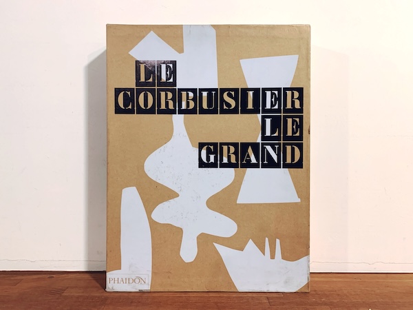 ル・コルビュジエ LE CORBUSIER: LE GRAND ｜ 2008・PHAIDON ｜ 建築書
