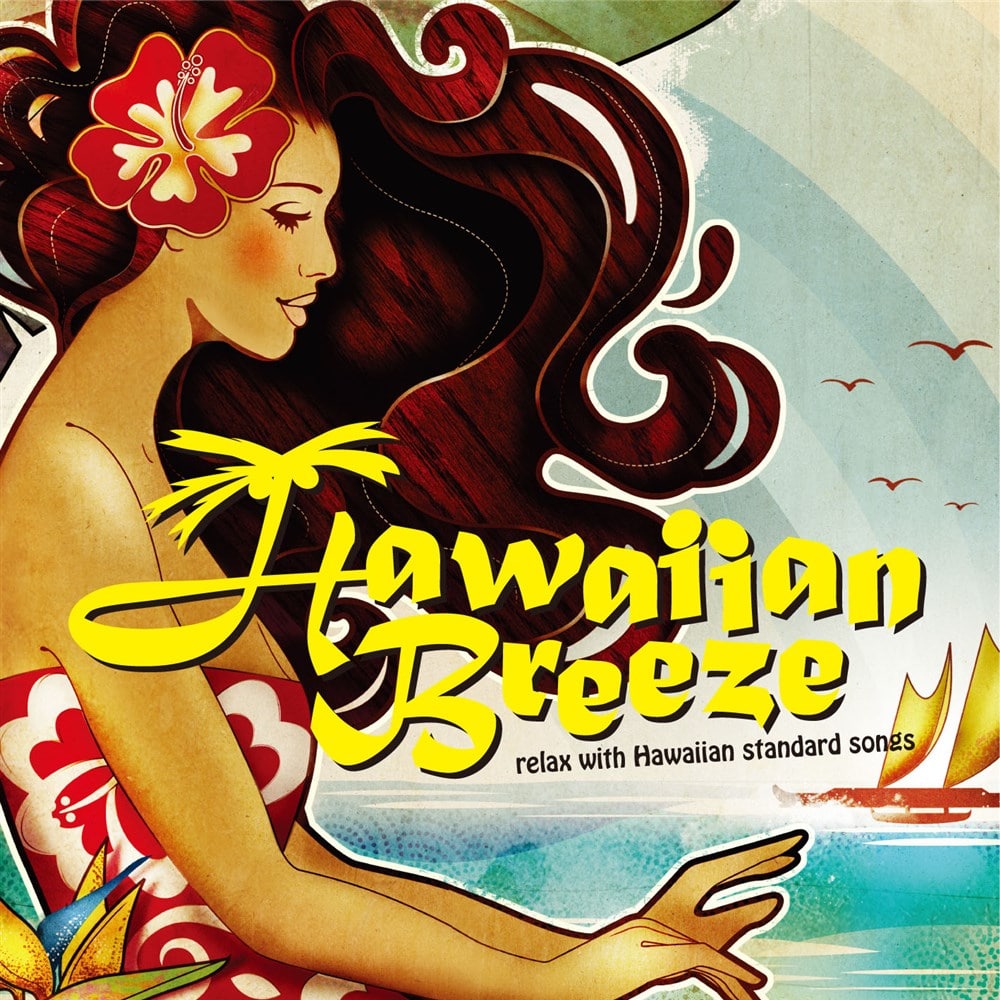 HAWAIIAN BREEZE～relax with