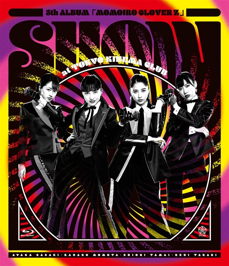 5th ALBUM『MOMOIRO CLOVER Z』SHOW at 東京キネマ倶楽部 LIVE Blu-ray