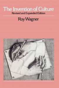 The Invention of Culture / Wagner, Roy - 紀伊國屋書店ウェブストア