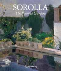 Sorolla : The Painted Gardens / Pons-Sorolla, Blanca - 紀伊國屋