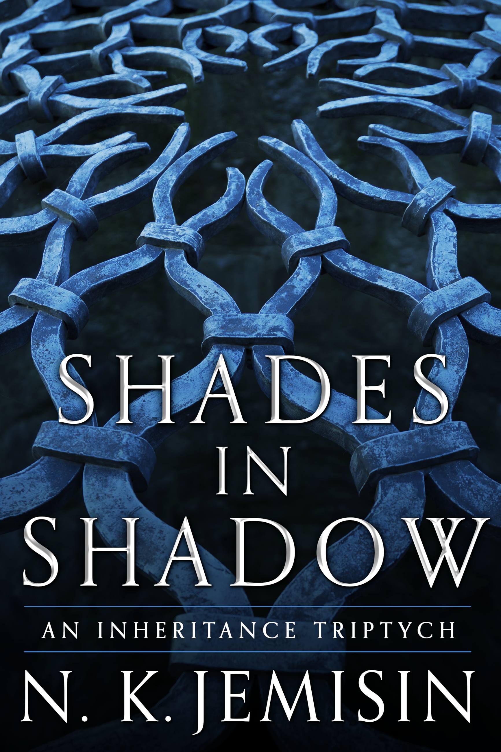 Shades in Shadow: An Inheritance Triptych by N. K. Jemisin