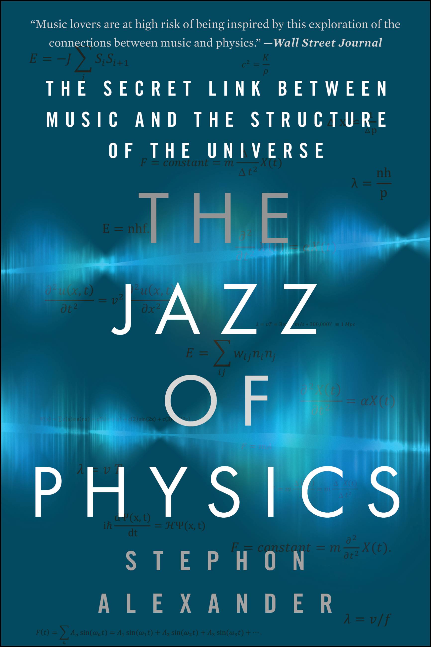 The Jazz of Physics by Stephon Alexander | Hachette Book Group