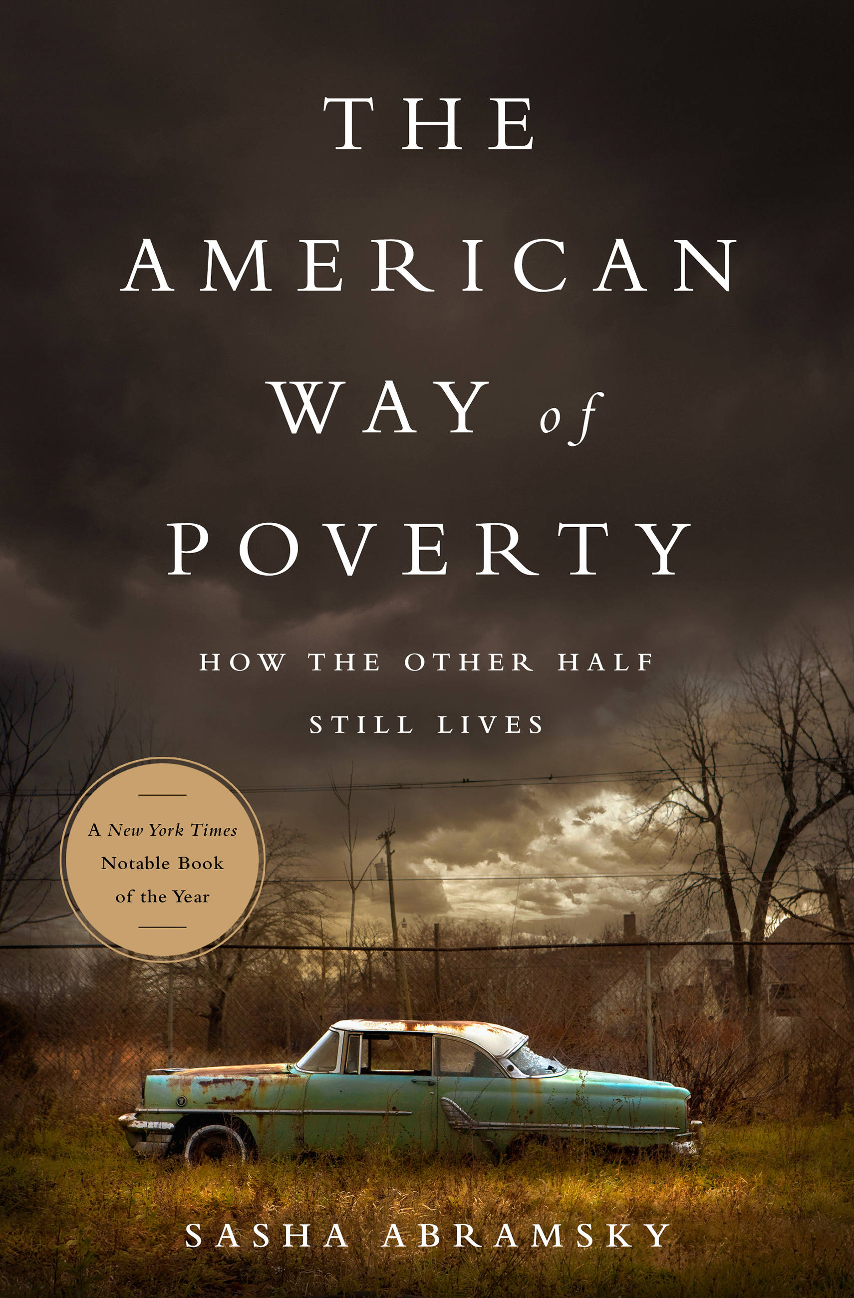 The American Way of Poverty by Sasha Abramsky | Hachette Book Group