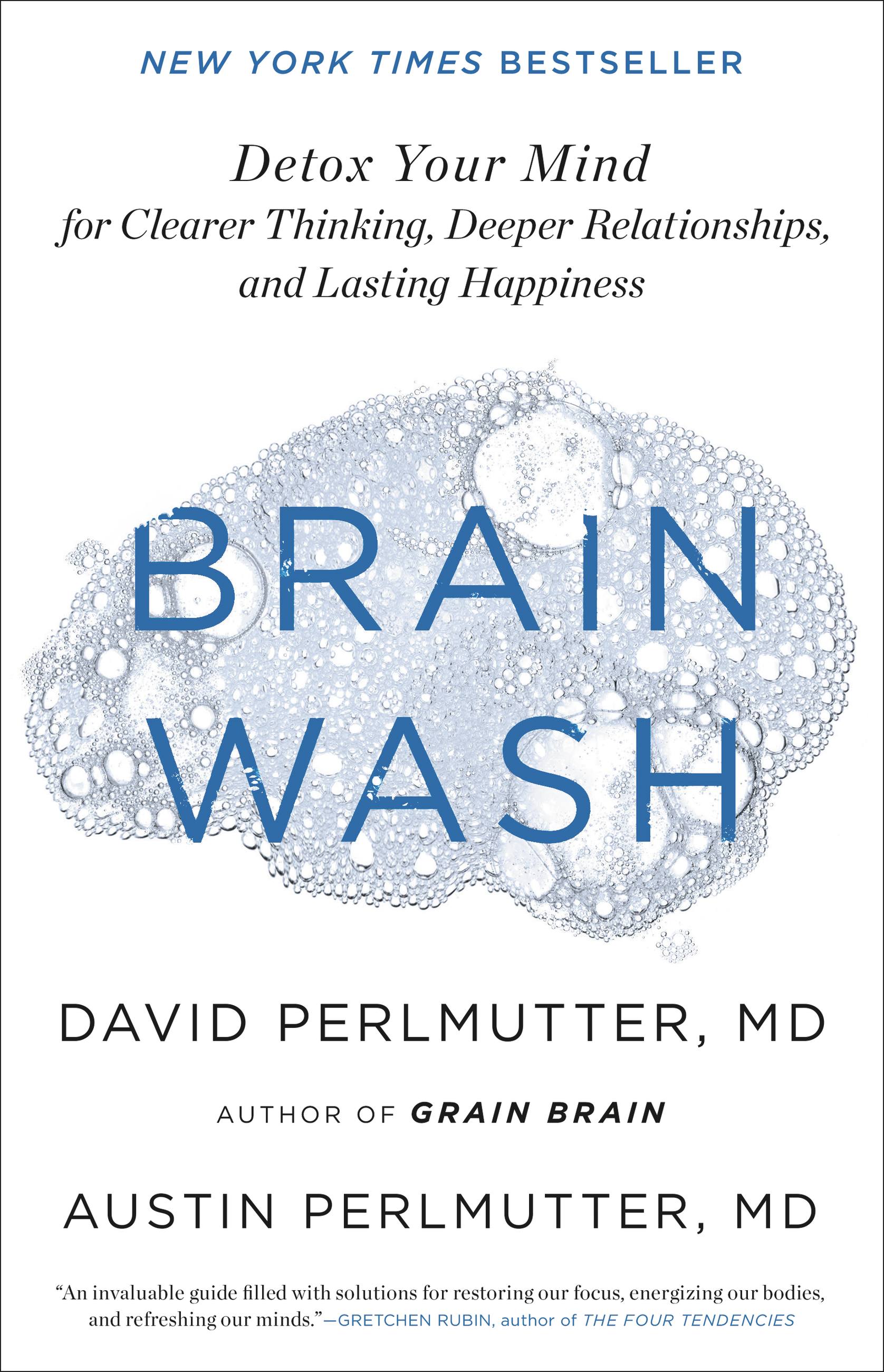 Brain Wash by David Perlmutter, MD & Austin Perlmutter, MD