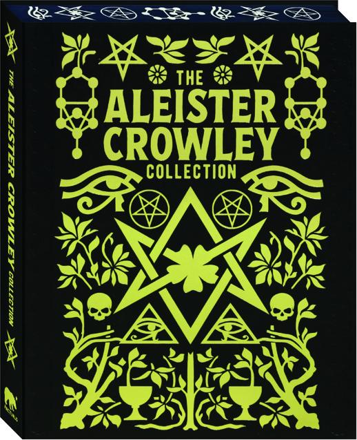 THE ALEISTER CROWLEY COLLECTION - HamiltonBook.com