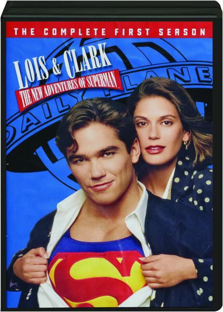 LOIS & CLARK--The New Adventures of Superman: The Complete First