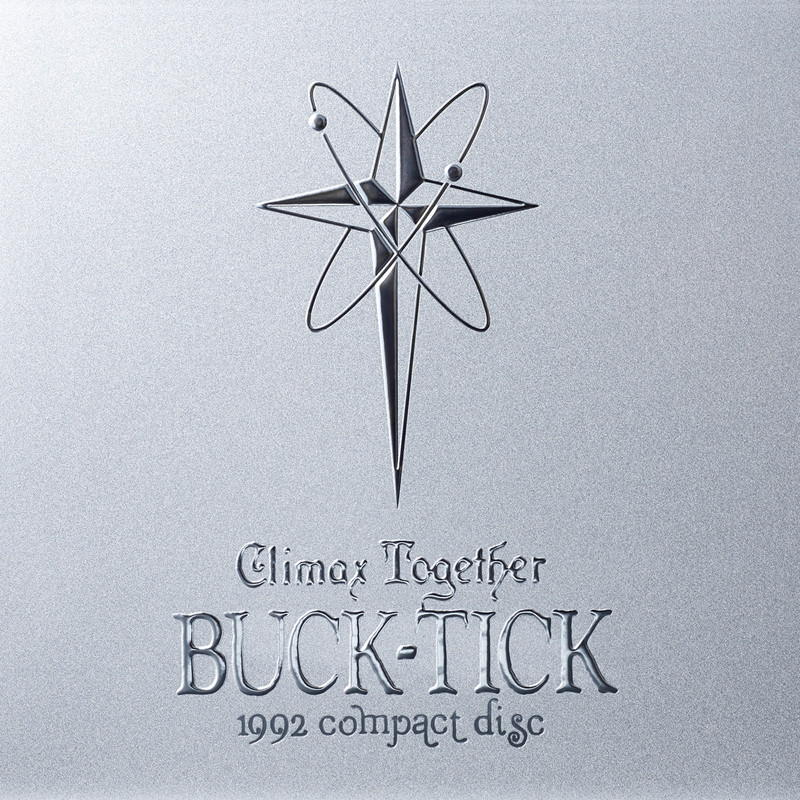 BUCK-TICK | CLIMAX TOGETHER - 1992 compact disc - | ビクター