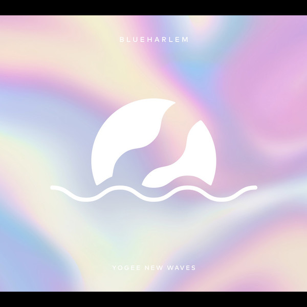 Yogee New Waves | BLUEHARLEM | ビクターエンタテインメント