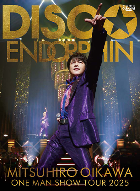 DISCO☆ENDORPHIN 及川光博ワンマンショーツアー2025｜DISCOGRAPHY