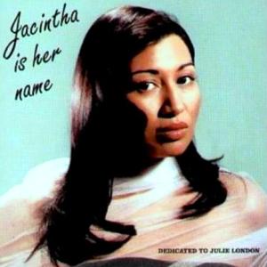 JACINTHA (ジャシンタ) (SACD) タイトル名：JACINTHA IS HER NAME -DJ