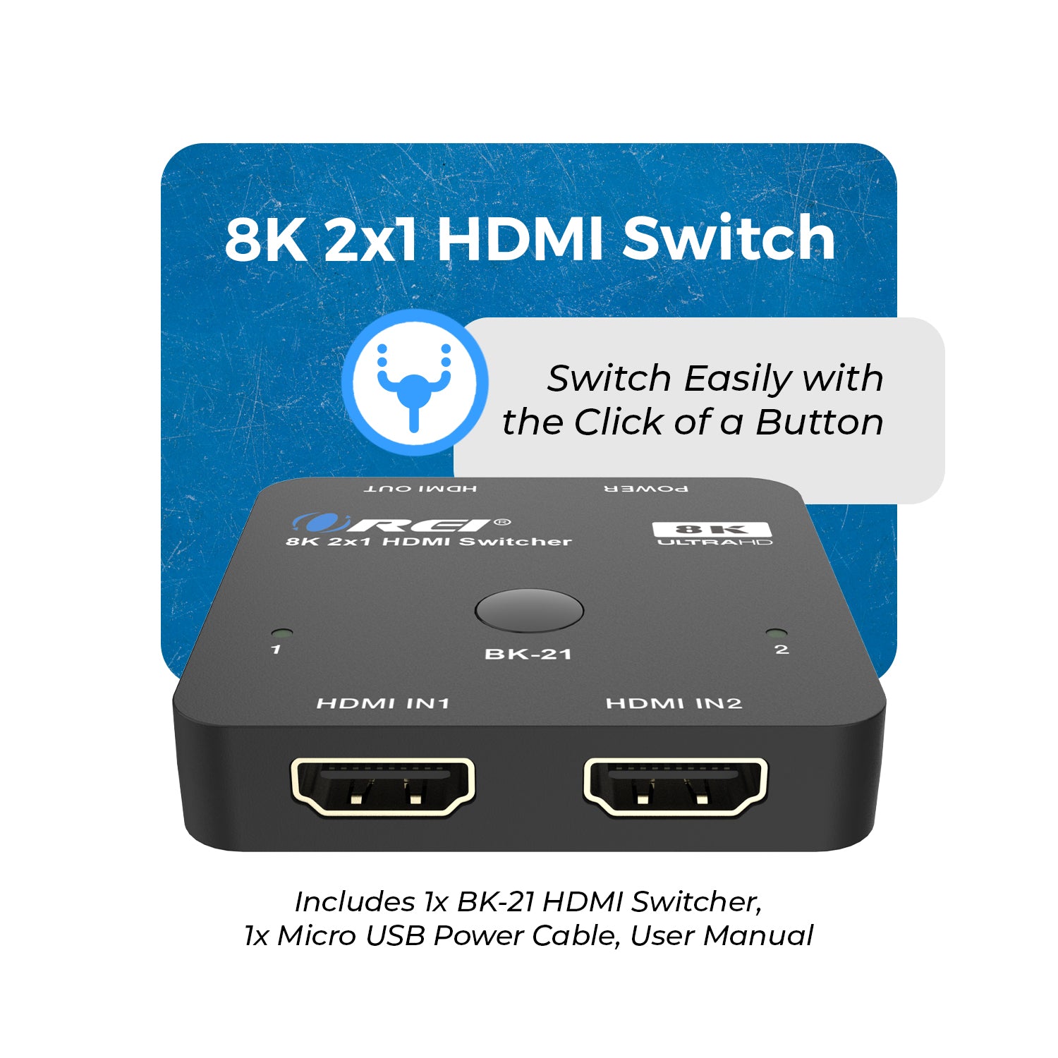 8K 2-port HDMI™ Switch-BK-21 – OREI.COM