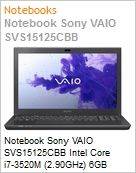 Sony - SVS15125CBB - Notebook Sony VAIO SVS15125CBB Intel Core i7