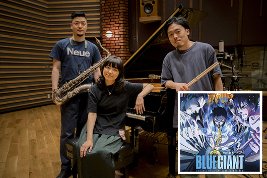 アニメ映画『BLUE GIANT』本日公開！ 上原ひろみが手がけるサントラ