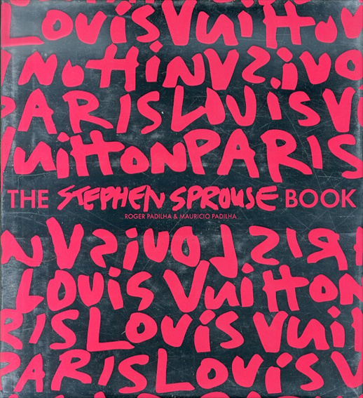スティーブン・スプラウス作品集 The Stephen Sprouse Book Louis