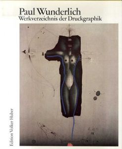ポール・ヴンダーリッヒ Paul Wunderlich / | Natsume Books