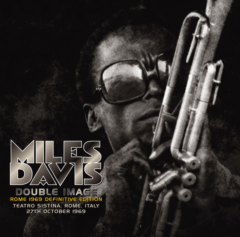 MILES DAVIS - DOUBLE IMAGE: ROME 1969 Definitive Edition(2CD