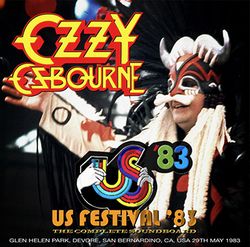 OZZY OSBOURNE - US FESTIVAL '83: THE COMPLETE SOUNDBOARD(1CD)*2nd