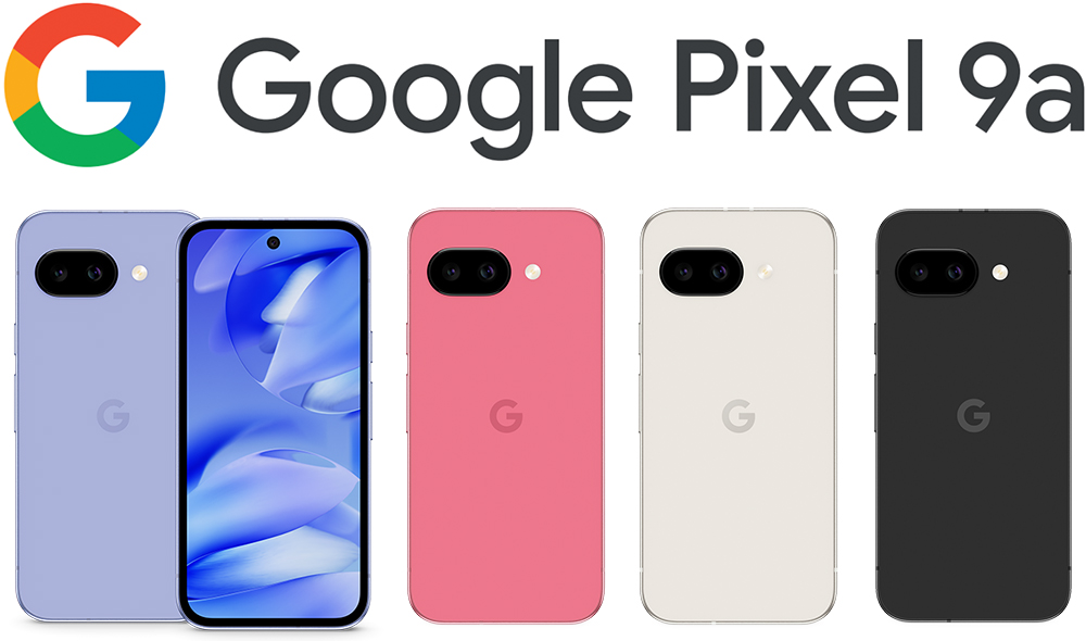 Google Pixel 9a 」を4月16日に“ソフトバンク”で発売 | 企業・IR