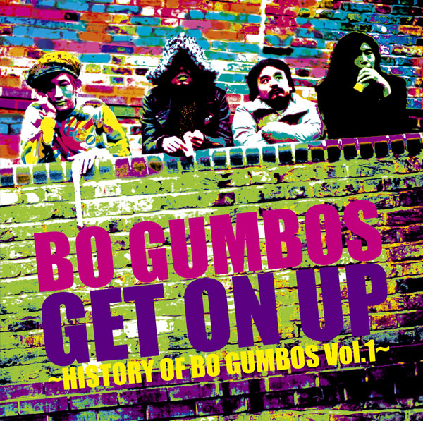 Get On Up～History Of Bo Gumbos Vol.1～ | ボ・ガンボス | ソニー