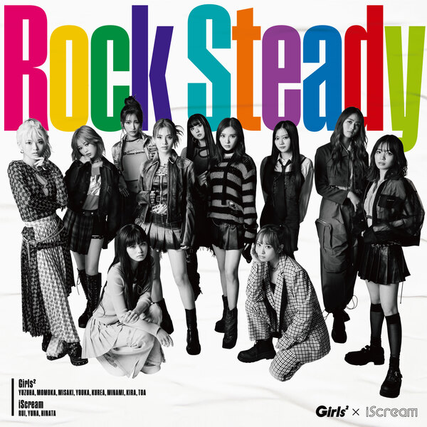 Rock Steady【初回生産限定盤】 | Girls² | ソニーミュージック