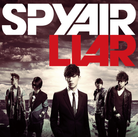 LIAR | SPYAIR | ソニーミュージックオフィシャルサイト