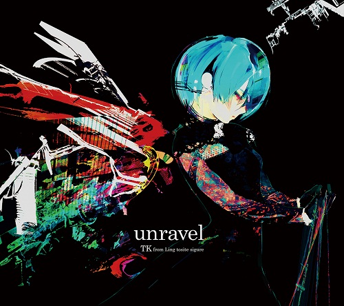 unravel【期間生産限定盤】 | TK from 凛として時雨 | ソニー