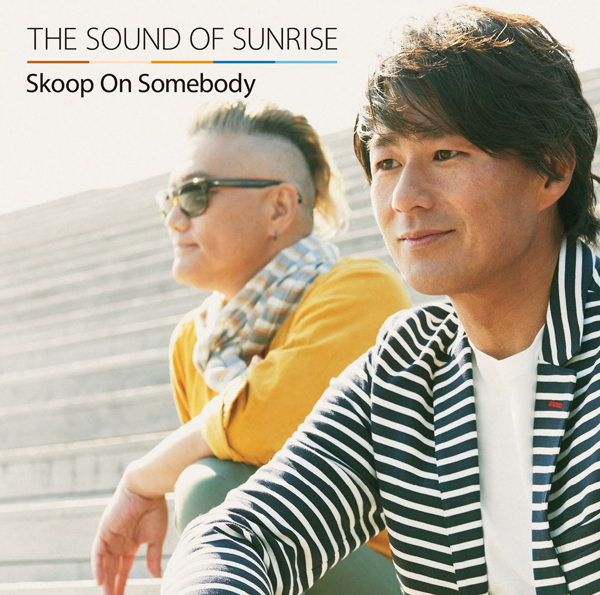 THE SOUND OF SUNRISE【初回生産限定盤】 | Skoop On Somebody