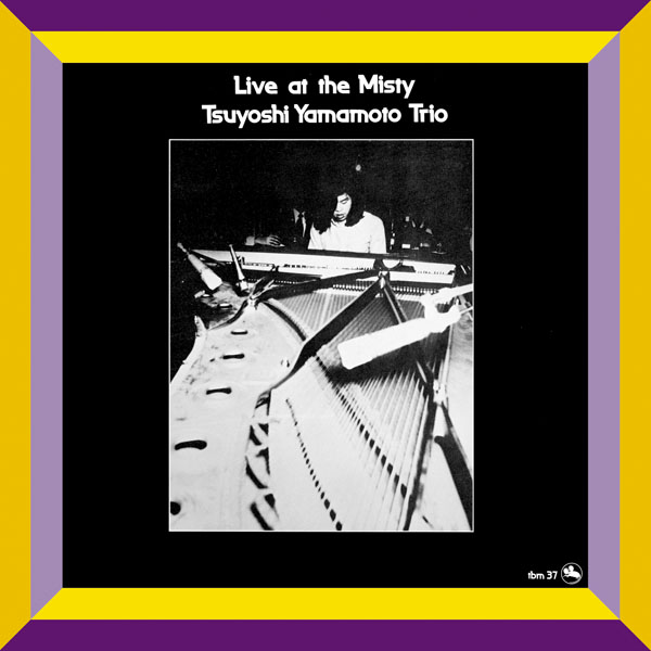 ライヴ・アット・ミスティ | 山本 剛トリオ | ソニーミュージック
