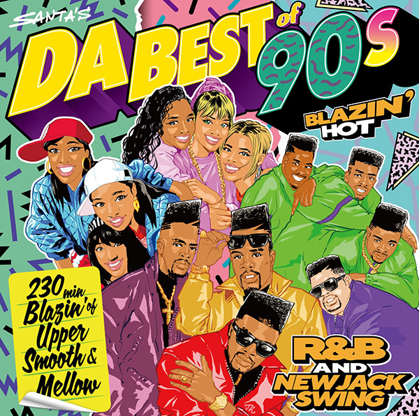 DA BEST - Blazin Hot 90's R&B and New Jack Swing