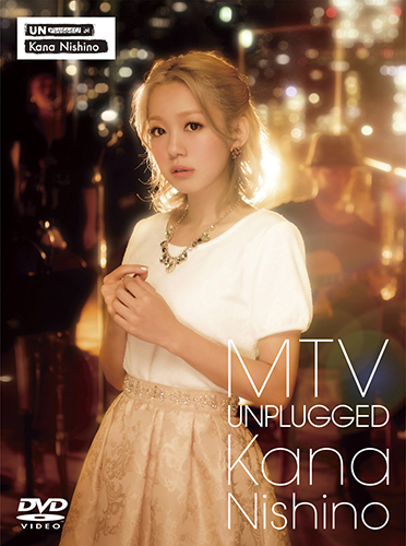 MTV Unplugged Kana Nishino(DVD)【初回生産限定盤】・西野ｶﾅ | Sony