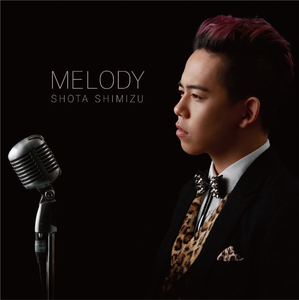 MELODY【初回生産限定盤】・清水 翔太 | Sony Music Shop・CD・DVD