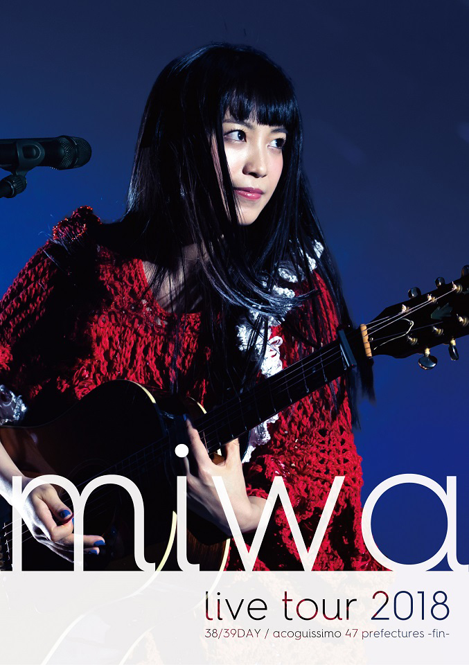 miwa live tour 2018 38/39DAY / acoguissimo 47都道府県～完～【初回
