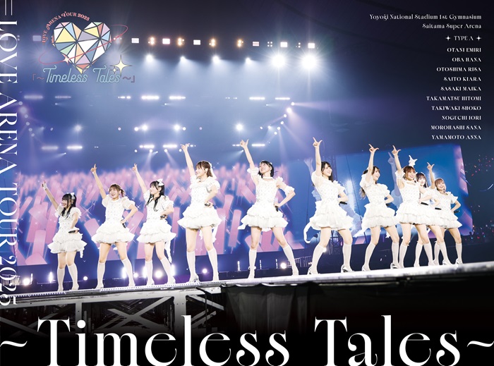 LOVE ARENA TOUR 2025｢～Timeless Tales～｣【初回生産限定盤】・=LOVE
