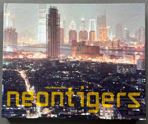 Buy Neon Tigers by Peter Bialobrzeski online. – Setanta Books