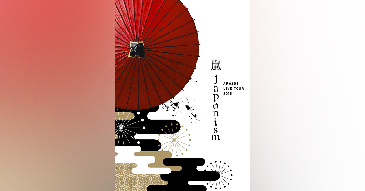 ARASHI LIVE TOUR 2015 Japonism｜嵐｜Storm Labels OFFICIAL SITE