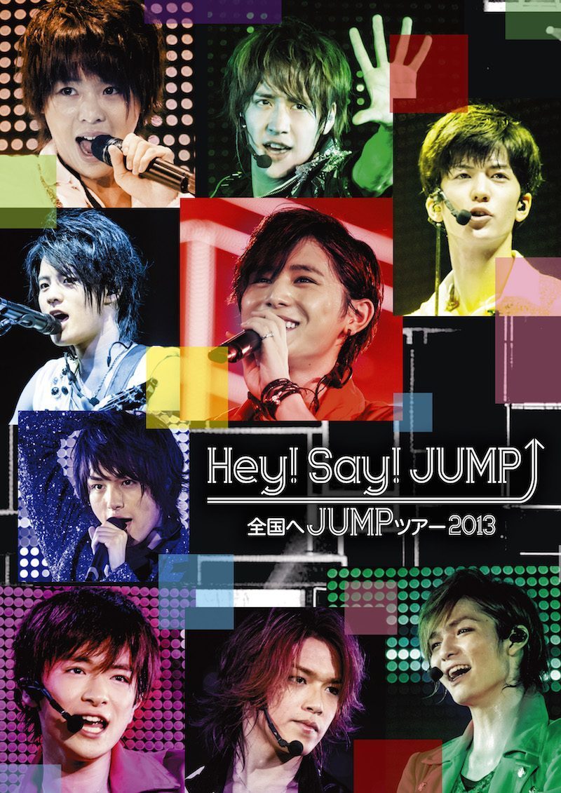 Hey! Say! JUMP 全国へJUMPツアー2013｜Hey! Say! JUMP｜Storm Labels