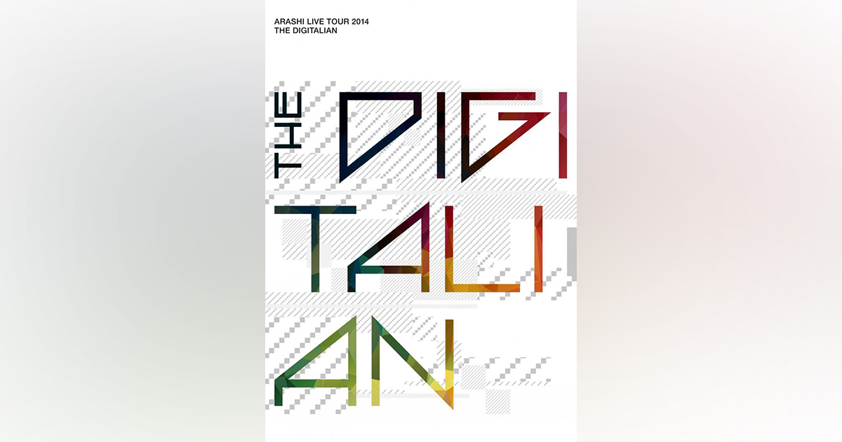 ARASHI LIVE TOUR 2014 THE DIGITALIAN｜嵐｜Storm Labels OFFICIAL SITE