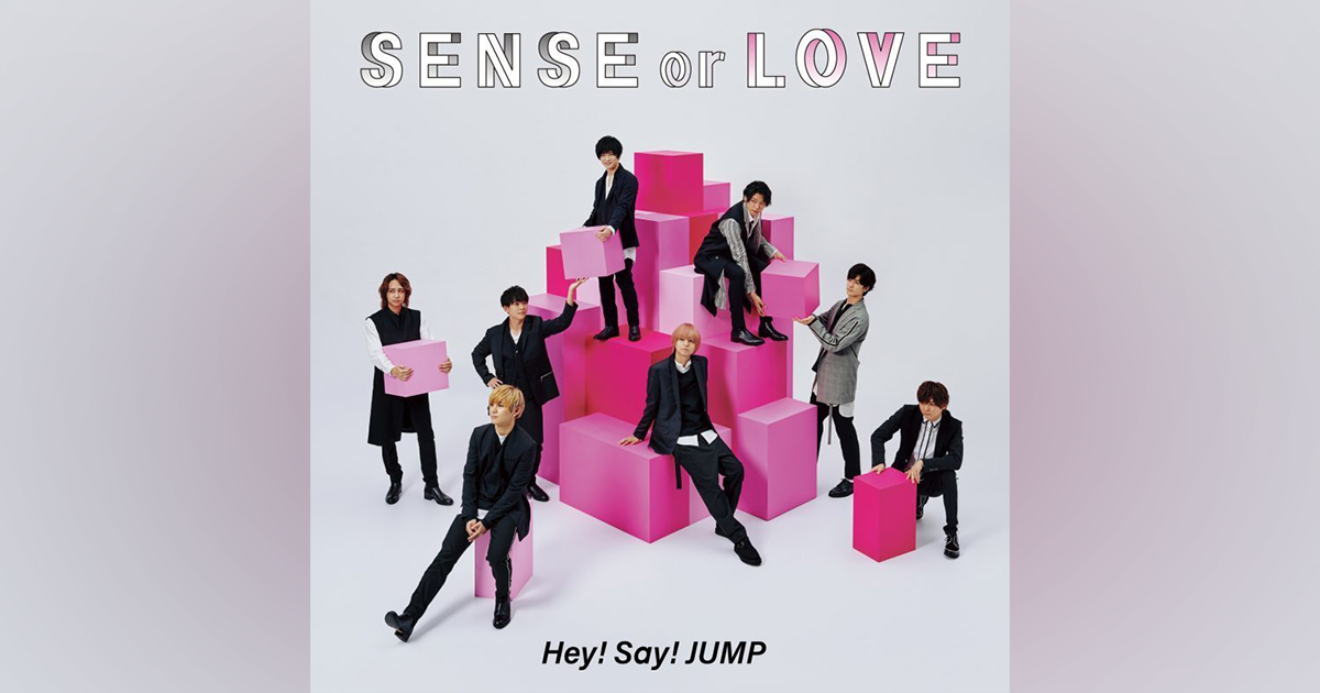 SENSE or LOVE｜Hey! Say! JUMP｜Storm Labels OFFICIAL SITE