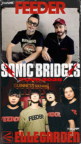 ELLEGARDEN / FEEDER FEEDER x ELLEGARDEN Sonic Bridges Tour 2025