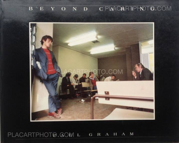 Paul Graham: Beyond Caring (Signed), Grey Editions, 1986