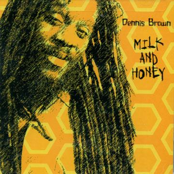 Dennis Brown - Milk And Honey(CD) - レゲエレコード ドットコム