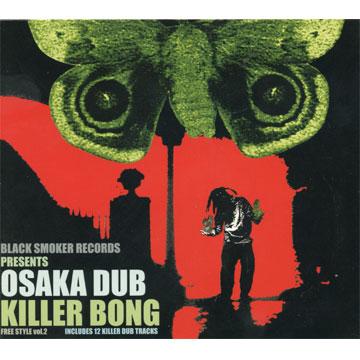 Killer Bong - Osaka Dub: Includes 12 Killer Dub Tracks(CD